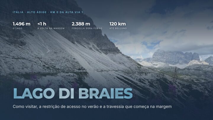 Lago di Braies: o guia da visita e o km 0 da Alta Via 1. Capa sobre foto das Dolomitas, com 1.496 m no lago, menos de 1 h na volta da margem, 2.388 m na Forcella Sora Forno e 120 km até Belluno